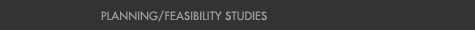 Planning/Feasibility Studies